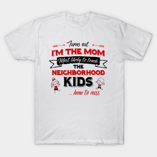 Im The Mom T-Shirt